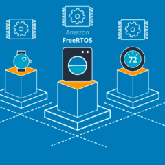 Amazon推廣AWS IoT的最後一塊拼圖：a: FreeRTOS