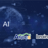 晶心宣佈與夥伴BrainChip攜手拓展RISC-V核心AI應用版圖