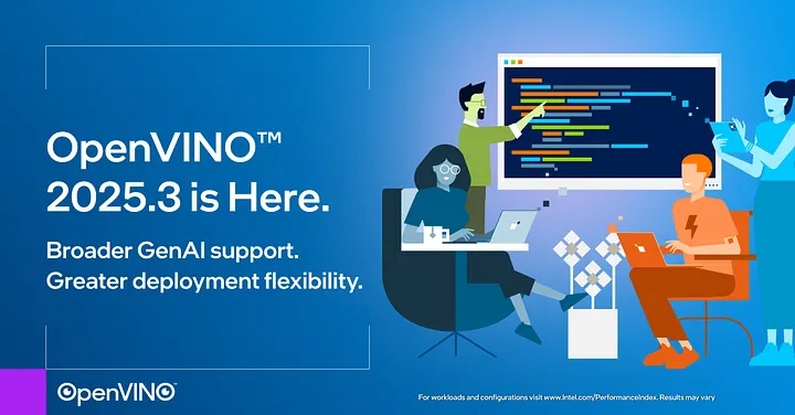 全新 OpenVINO 2025.3 版本帶來更快的上手體驗和更強大的性能。此次升級重點聚焦生成式AI，新增對多種尖端模型的支援，並推出全新GenAI流水線，全面擴展了OpenVINO Model Server的能力。