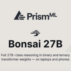 極限壓縮術：Bonsai 27B如何顛覆Local LLM與SLM的邊界？