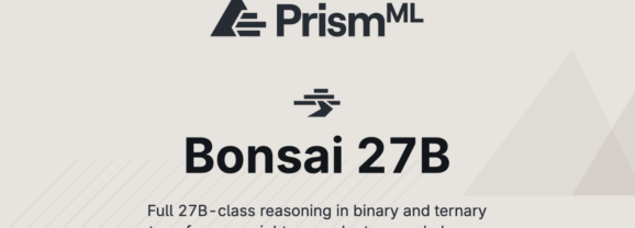 極限壓縮術：Bonsai 27B如何顛覆Local LLM與SLM的邊界？